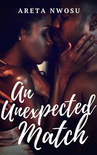 An Unexpected Match - Areta Nwosu - E-Book