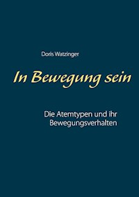 In Bewegung sein - Doris Watzinger - E-Book