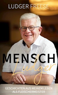Mensch, Ludger! - Ludger Freese - E-Book