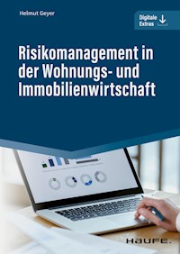 Risikomanagement in der Wohnungs- und Immobilienwirtschaft - Helmut Geyer - E-Book