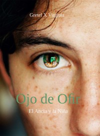 Ojo de Ofir - Gretel X Virginia - E-Book