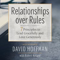 Relationships over Rules - David Hoffman - Hörbuch