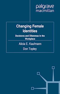 Changing Female Identities - A. Kaufmann - E-Book