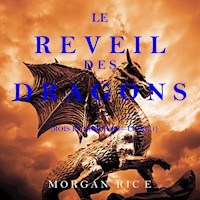 Le Réveil des Dragons (Rois et Sorciers —Livre 1) - Morgan Rice - kostenlos Hörbuch