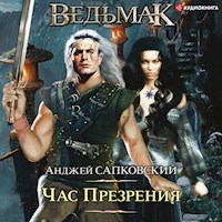 Час Презрения. Ведьмак - Анджей Сапковский - Hörbuch