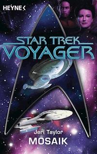 Star Trek - Voyager: Mosaik - Jeri Taylor - E-Book