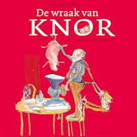 De wraak van Knor - Tosca Menten - Hörbuch