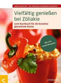 Vielfältig genießen bei Zöliakie - Inken Hagestedt - E-Book