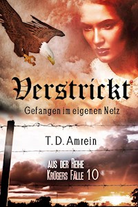 Verstrickt - T. D. Amrein - E-Book