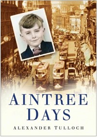 Aintree Days - Alexander Tulloch - E-Book