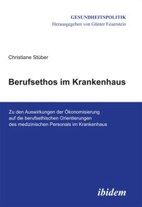 Berufsethos im Krankenhaus - Christiane Stüber - E-Book