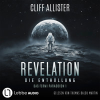 Revelation - Die Enthüllung - Das Fermi Paradoxon, Teil 1 (Ungekürzt) - Cliff Allister - Hörbuch