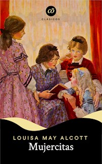 Mujercitas - Louisa May Alcott - E-Book
