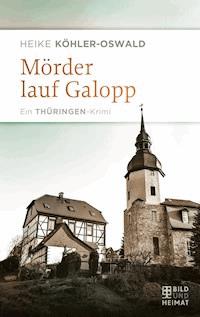 Mörder lauf Galopp - Heike Köhler-Oswald - E-Book