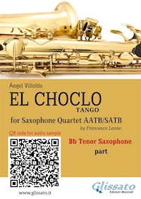 Tenor Saxophone part "El Choclo" tango for Sax Quartet - Ángel Villoldo - E-Book