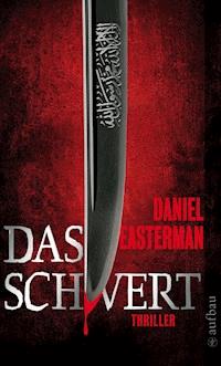 Das Schwert - Daniel Easterman - E-Book