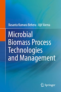 Microbial Biomass Process Technologies and Management - Basanta Kumara Behera - E-Book