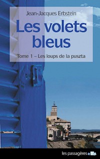 Les volets bleus - Tome 1 - Jean-Jacques Erbstein - E-Book