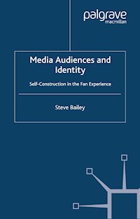 Media Audiences and Identity - S. Bailey - E-Book