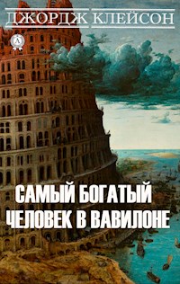 Самый богатый человек в Вавилоне - Джордж Клейсон - E-Book