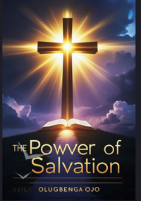 The Power of Salvation - Olugbenga Ojo - E-Book