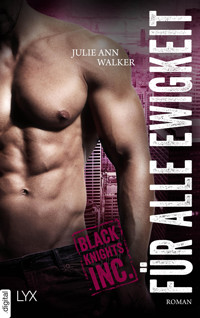 Black Knights Inc. - Für alle Ewigkeit - Julie Ann Walker - E-Book
