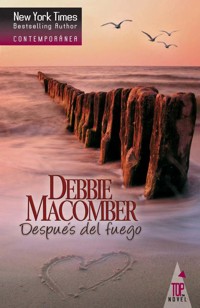 Después del fuego - Debbie Macomber - E-Book