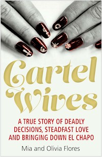Cartel Wives - Mia Flores - E-Book