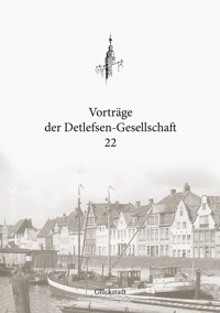 Vorträge der Detlefsen-Gesellschaft 22 -  - E-Book