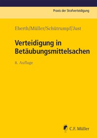 Verteidigung in Betäubungsmittelsachen - Alexander Eberth - E-Book