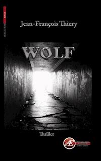 Wolf - Jean-François Thiery - E-Book