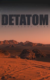Detatom - Paul Eugen Sieg - E-Book