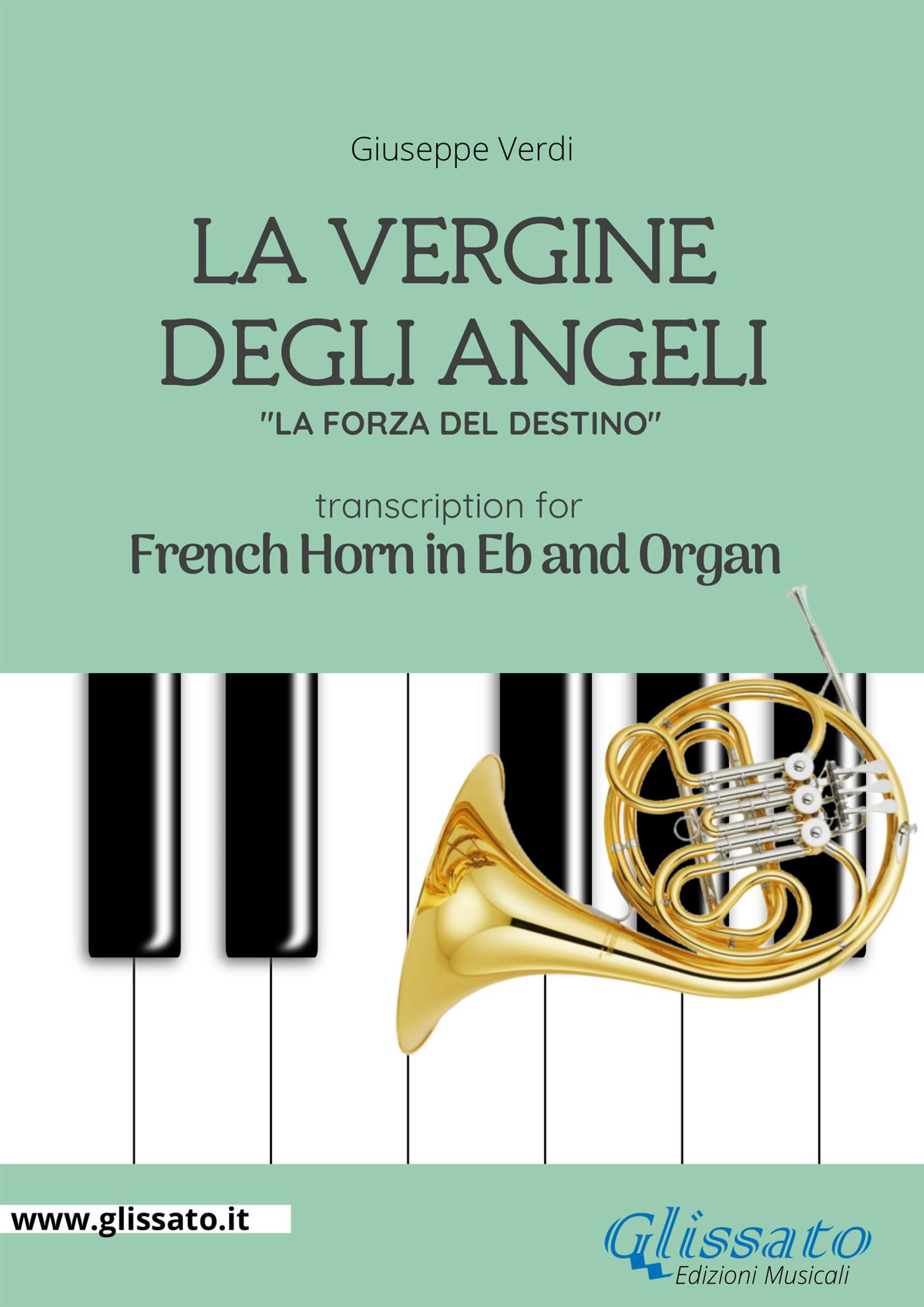 La Vergine degli Angeli - Eb French Horn and Organ - Giuseppe Verdi - E-Book