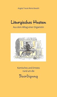Liturgisches Husten - Angela Traute Maria Boeckh - E-Book