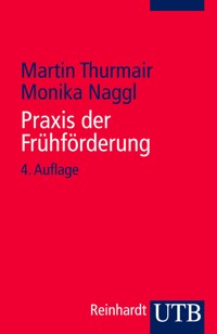 Praxis der Frühförderung - Martin Thurmair - E-Book