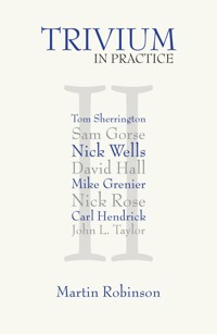 Trivium in Practice - Martin Robinson - E-Book