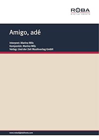 Amigo, adé - Wolfgang Brandenstein - E-Book