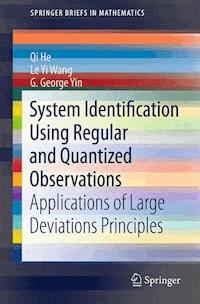 System Identification Using Regular and Quantized Observations - Qi He - E-Book