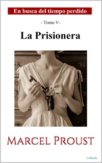 La Prisionera - Marcel Proust - E-Book
