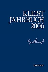 Kleist-Jahrbuch 2006 - Kenneth A. Loparo - E-Book