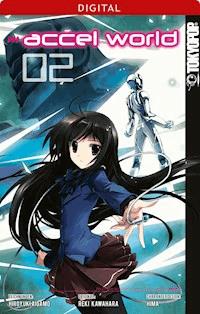 Accel World 02 - Reki Kawahara - E-Book
