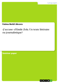 «J’accuse» d'Emile Zola. Un texte littéraire ou journalistique? - Fatma Betül Akcora - E-Book