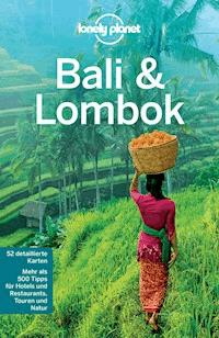 Lonely Planet Reiseführer Bali & Lombok - Ryan Ver Berkmoes - E-Book