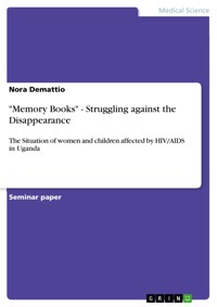 "Memory Books" - Struggling against the Disappearance - Nora Demattio - E-Book