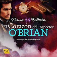 El corazón del inspector O'Brian - Dama Beltrán - Hörbuch