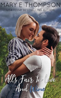 All's Fair In Love And Wine - Mary E Thompson - E-Book