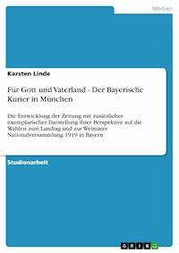Für Gott und Vaterland - Der Bayerische Kurier in München - Karsten Linde - E-Book