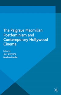 Postfeminism and Contemporary Hollywood Cinema -  - E-Book