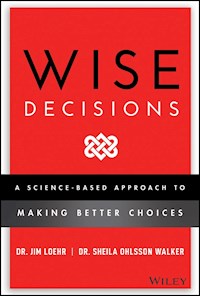 Wise Decisions - James E. Loehr - E-Book