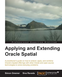 Applying and Extending Oracle Spatial - Simon Greener - E-Book